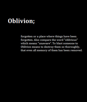 Quotes About Oblivion