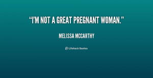 Im Pregnant Quotes