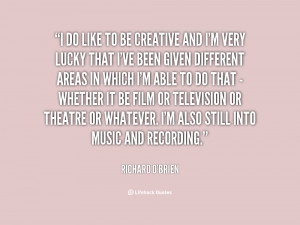 quote-Richard-OBrien-i-do-like-to-be-creative-and-27402.png