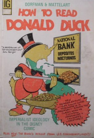 Start by marking “How to Read Donald Duck: Imperialist Ideology in ...