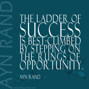Business Opportunities Quotes The rungs of opportunity.