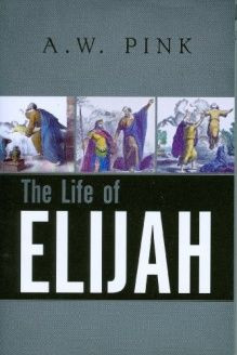 The Life of Elijah , 978-0851510415, A. W. Pink, Banner of Truth