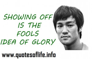 ... -off-is-the-fools-idea-of-glory-Bruce-Lee-life-picture-quote1.jpg