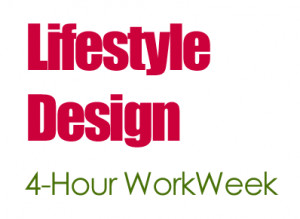 Tim Ferriss and 4-Hour WorkWeek Lifestyle Design