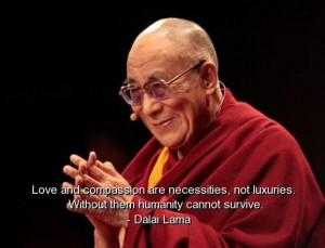 Dalai lama best quotes sayings love compassion survive