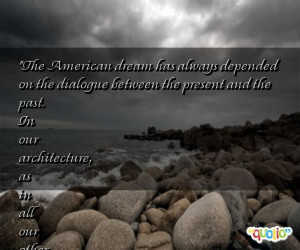 the american dream has always depended on the dialogue between the ...