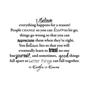 Believe Everything Happens for A Reason