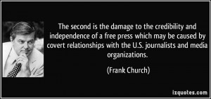 is the damage to the credibility and independence of a free press ...