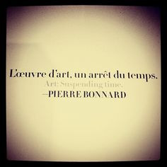 quote #citation #bonnard Instagram photo by @Musée national des ...