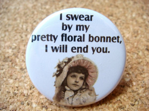 ... saying #poster #quote #sign #bonnet #floral #threat #sarcasm #humor