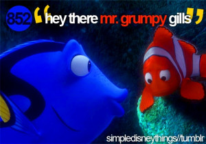 Finding Nemo. ...Dory is the best!