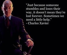 just love this quote! It's my favorite quote from X-Men: Days of ...