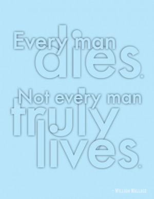every man dies. not every man truly lives. #quote #inspiration #words