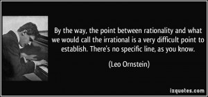 , the point between rationality and what we would call the irrational ...