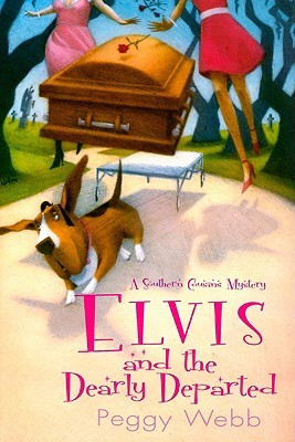 Elvis and the Dearly Departed (A Southern Cousins Mystery, #1)