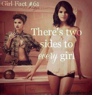 There's two sides to every girl.