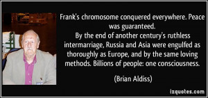 Frank's chromosome conquered everywhere. Peace was guaranteed. By the ...