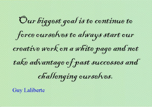 Quote of the Day : Guy Laliberte