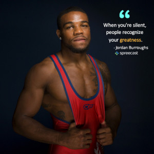 Jordan Burroughs Wrestling Quotes