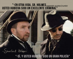 Citas de Peliculas #Sherlock Holmes #q #spanish quotes #peliculas