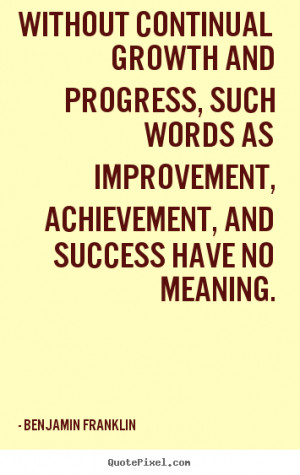 ... Such Words As Improvement, Achievement And Sucess Have No Meaning