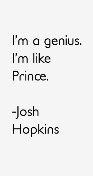 Josh Hopkins Quotes & Sayings