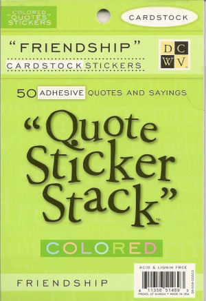 DCWV Quote STICKER STACK Colored CARDSTOCK FRIENDSHIP