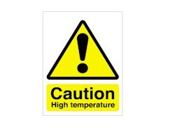 ... below to request a quote for: Caution High Temperature Warning Sign