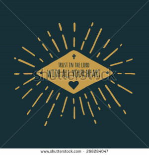 Trust in the Lord illustration with heart and sunburst - stock vector