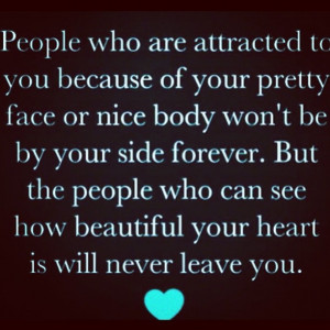 How beautiful your heart is..