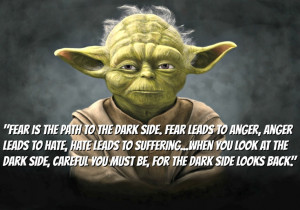... at the dark side careful you must be for the dark side looks back yoda