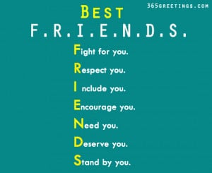 ... Friends Fight For You, Respect You, Stand By You - Friendship Quote