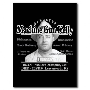 Machine Gun Kelly Gangster Quotes Gangster machine gun kelly