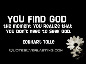 Find God The Moment You...