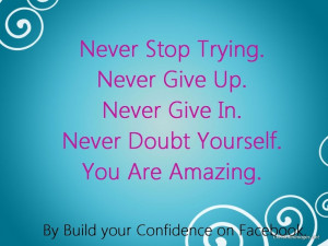 Never Stop Trying Quotes Shareinspirequotes
