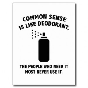 Common Sense Is Like Deodorant Postcards