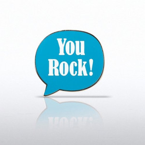 Quote Bubble - You Rock! Lapel Pin