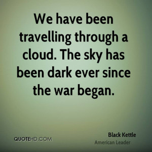 We have been travelling through a cloud. The sky has been dark ever ...
