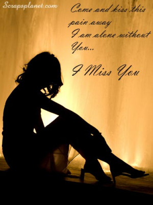 miss you scraps, comments, miss you quotes graphics, I am missing ...