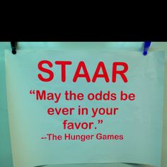 of STAAR tests this week, our Science teacher made me this poster ...