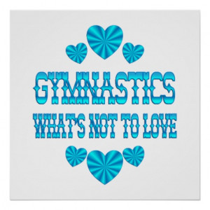 Gymnastics Sayings And Quotes Gymnastics love posters