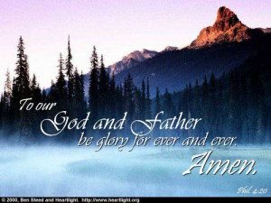 Philippians 4:20—To our God and Father be glory for ever and ever ...