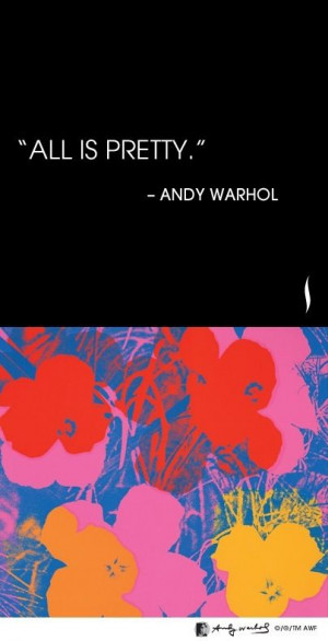 Andy Warhol quote #pretty