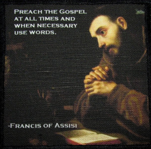 Saint FRANCIS of ASSISI QUOTE - Printed Patch - Sew On - Vest, Bag ...