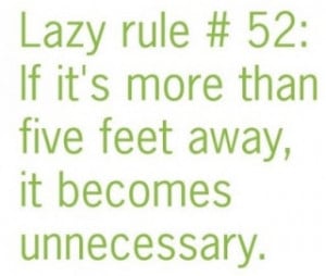 Laziness quotes,lazy morning quotes,lazy men quotes