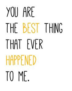 resim: you're the best thing that ever happened to me [12]