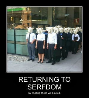 Returning to Serfdom Via the Ballot Box.