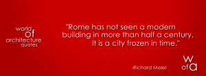 Rome has not seen a modern building in more than half a century. It ...