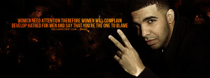 Drake Truth Over Fame Quote Drake Women Need Attention Quote