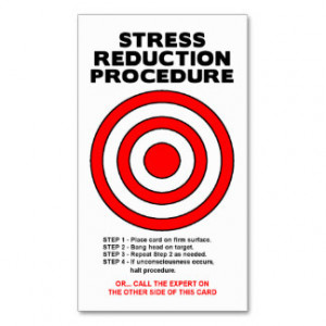 Stress Reduction Funny Business Card